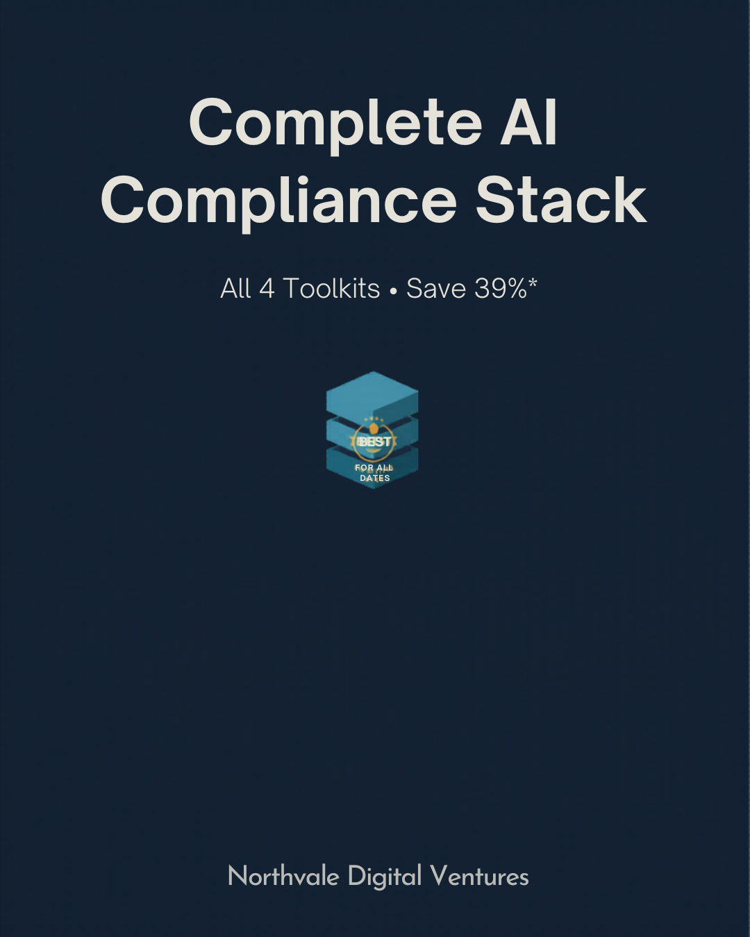 Complete AI Compliance Stack — All 4 Products Bundled (Save 39%)