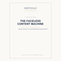 The Faceless Content Machine — free guide by Northvale Digital Ventures
