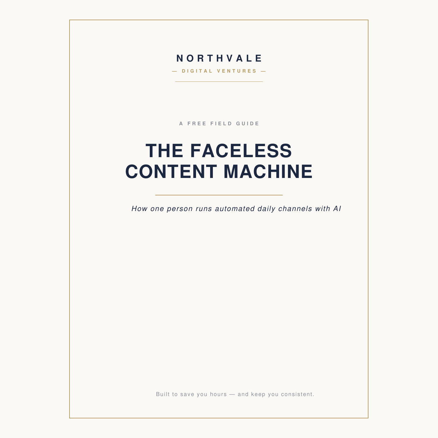 The Faceless Content Machine — free guide by Northvale Digital Ventures