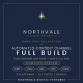 Automated Content Channel — Full Build, complete done-for-you system by Northvale Digital Ventures